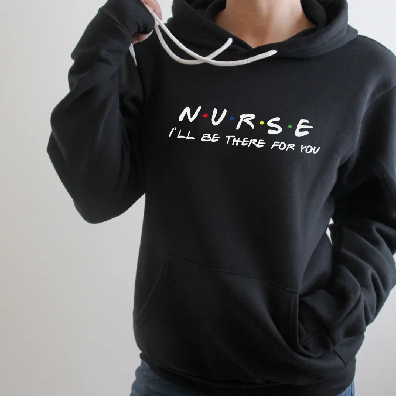 Nurse I'll Be There For You Unisex Fleece Pullover Hoodie Shawl Collar Sweater
