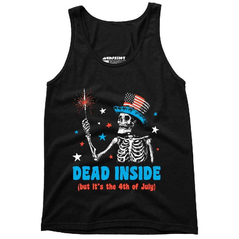 Dead Inside But It's the 4th - Unisex Tank Top summer tank top