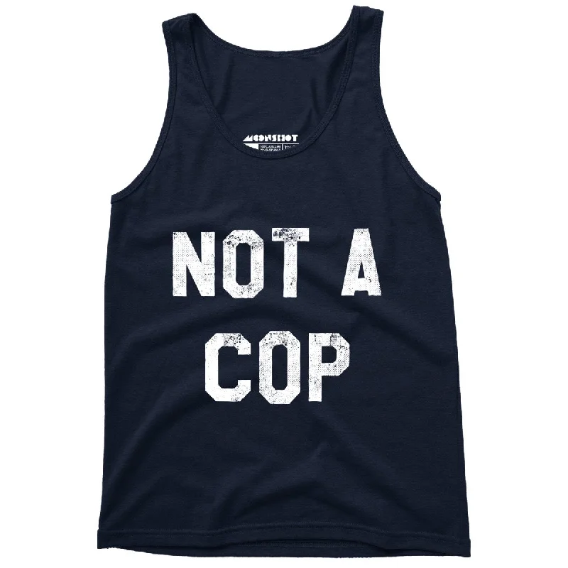 Not a Cop - Unisex Tank Top adorable tank top