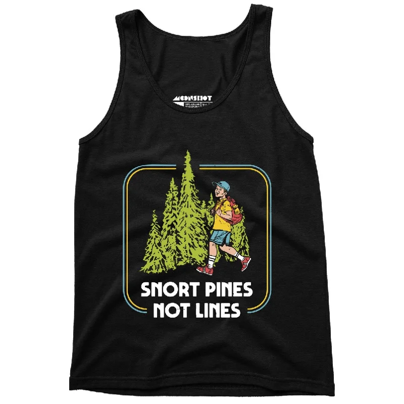 Snort Pines Not Lines - Unisex Tank Top yoga tank top