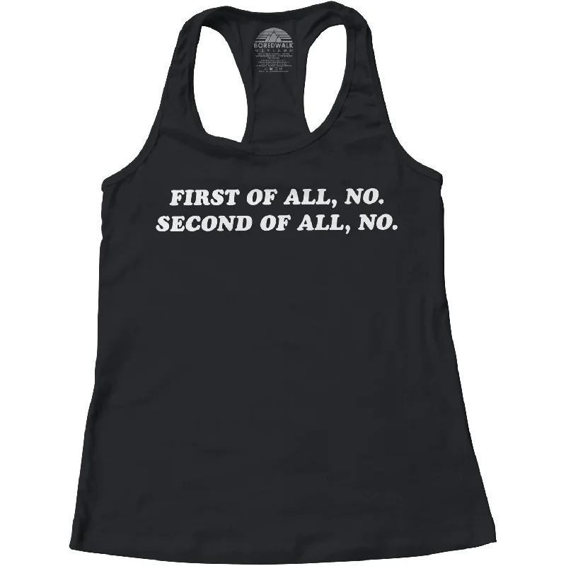 Women's First of All No Second of All No Racerback Tank Top comfortable tank top