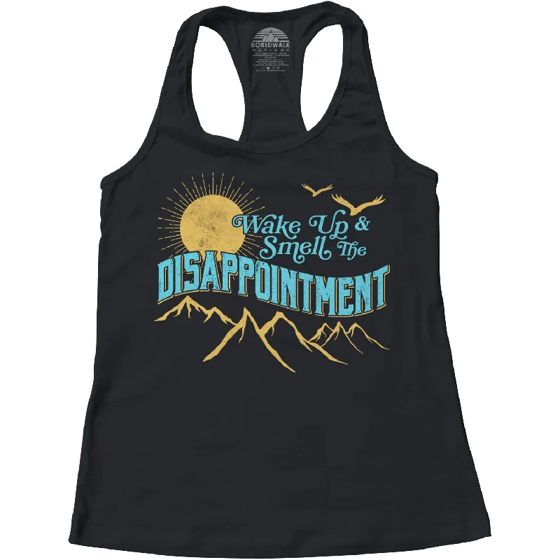 Women's Wake Up And Smell The Disappointment Racerback Tank Top fitted tank top
