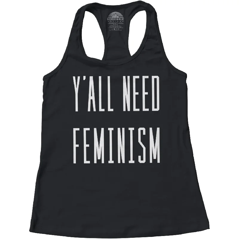 Women's Y'All Need Feminism Racerback Tank Top scoop neck tank